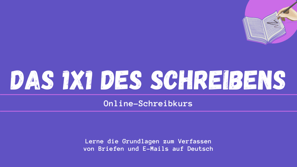 Das 1x1 des Schreibens: Online-Schreibkurs für Deutschlernendeq